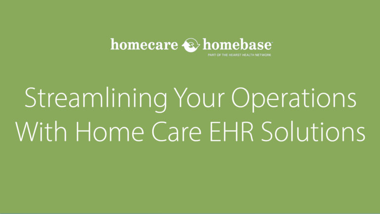 Streamlining Your Operations With Home Care EHR Solutions
